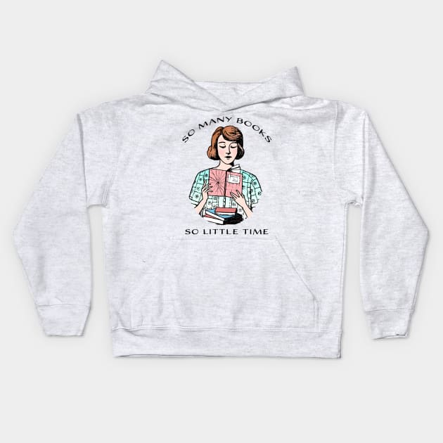 So Many Books, So Little Time Kids Hoodie by AntiqueImages